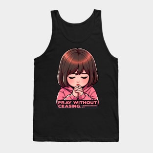 1 Thessalonians 5:17 Pray Without Ceasing Little Girl Tank Top